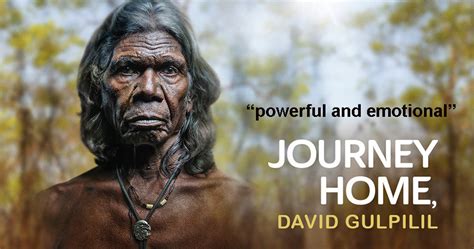 JOURNEY HOME, DAVID GULPILIL JOURNEY HOME, DAVID GULPILIL