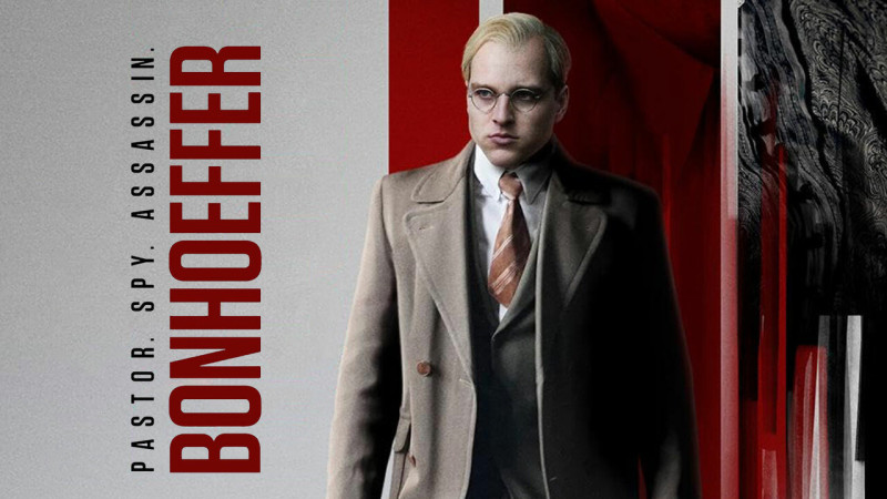 BONHOEFFER: PASTOR. SPY. ASSASSIN.